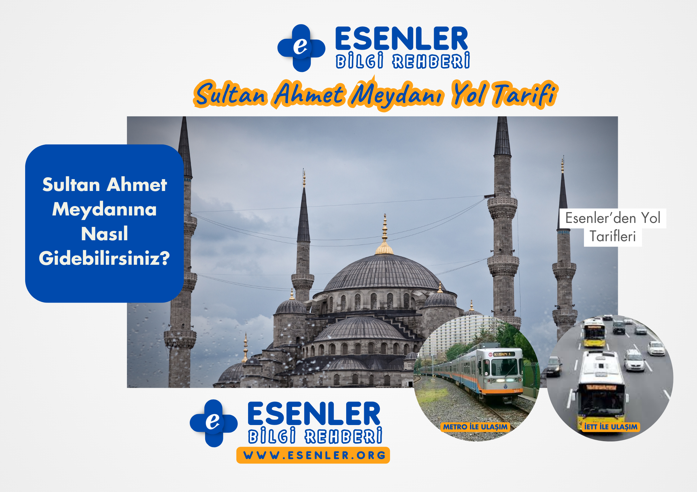 Esenler’den Sultan Ahmet Meydanı’na Nasıl Gidilir